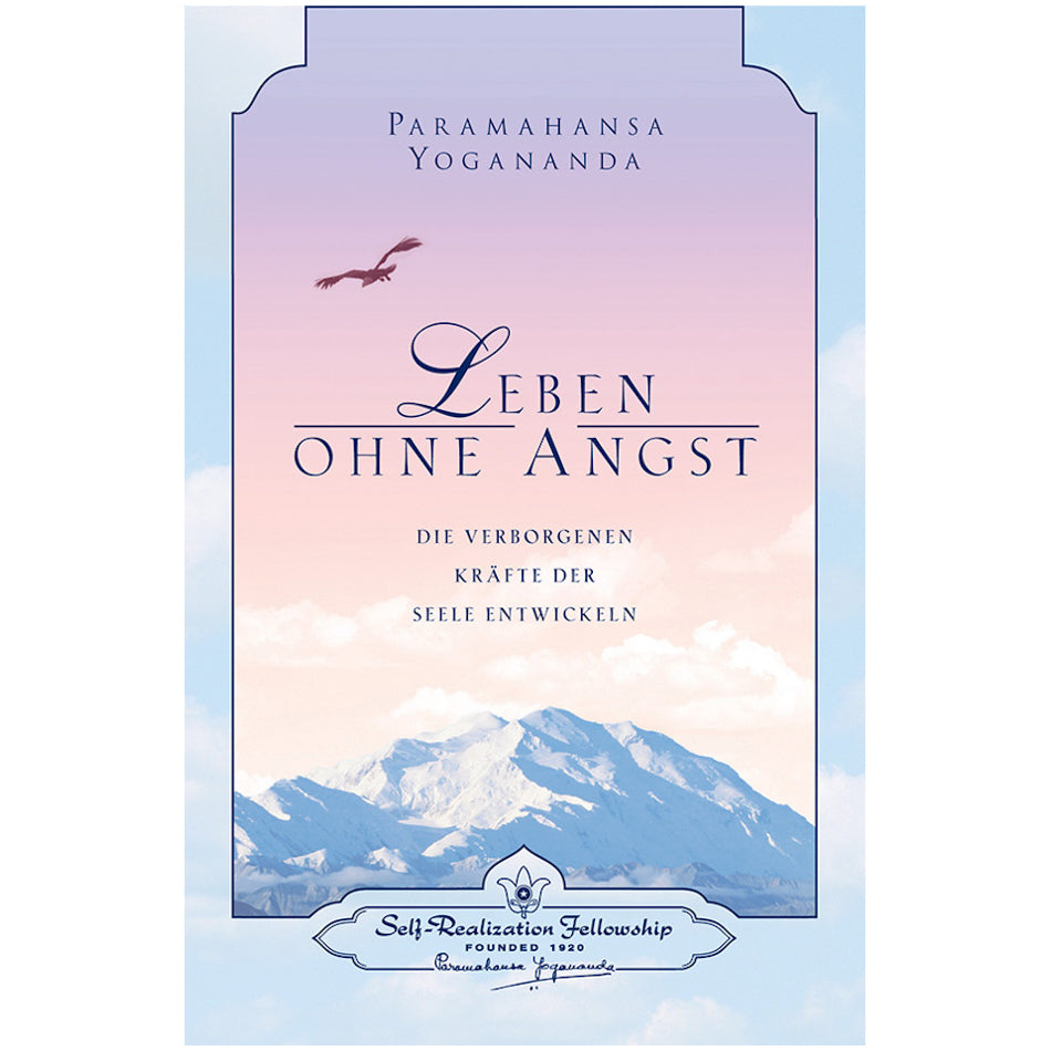 Vivre sans peur - Paramahansa Yogananda