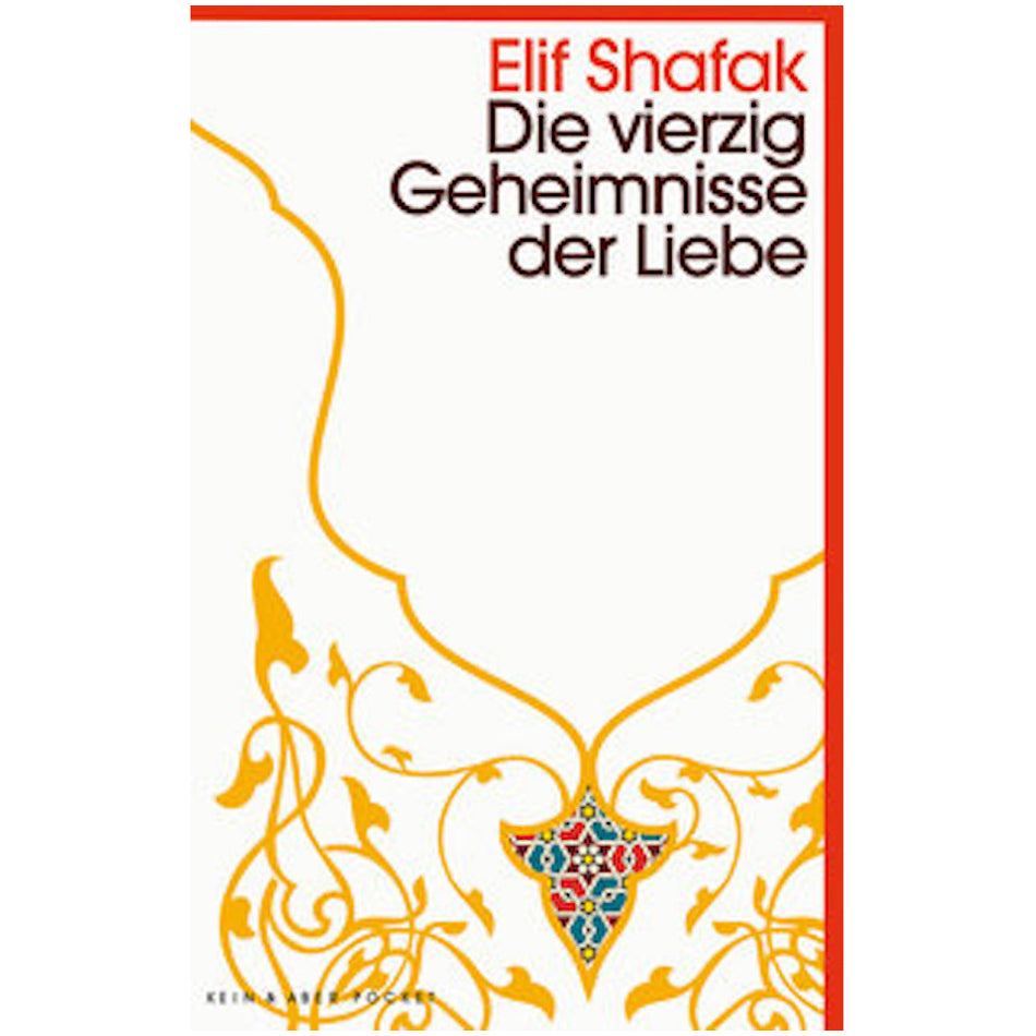 Les quarante secrets de l'amour - Elif Shafak
