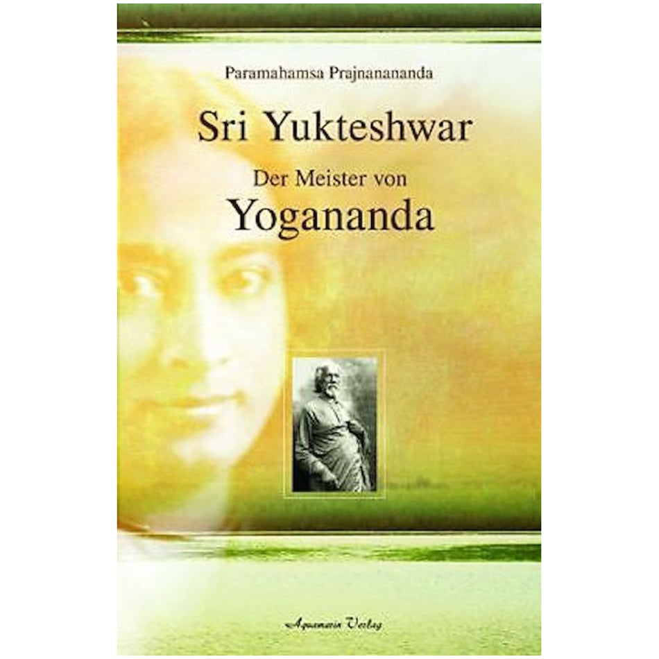 Sri Yukteshwar - Le maître de Yogananda